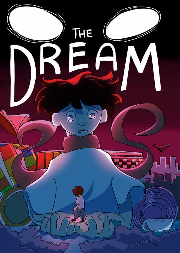Illustrated cover of a short comic titled "The Dream." A small figure stands in the open palm of a giant dream-like version of themself, who gazes downward with a somber expression. The background is surreal and symbolic—giant ribbons swirl around piles of books, a checkerboard, a cityscape, a teacup, and a coiled yarn. The color palette is moody and fantastical, with deep reds, purples, and blues. The word “DREAM” is written in large, stylized white letters at the top.